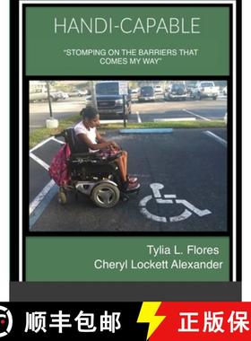 【3-4周达】Handi-Capable: Stomping the Barriers That Comes My Way. [9781667138169]