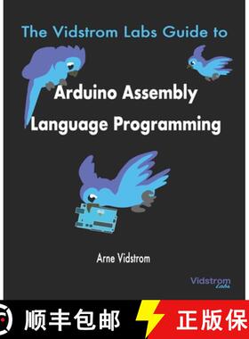 【3-4周达】The Vidstrom Labs Guide to Arduino Assembly Language Programming [9789198566109]
