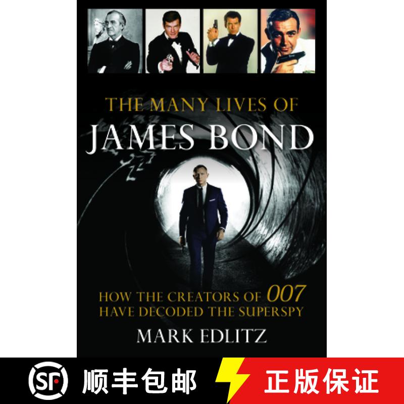 【3-4周达】The Many Lives of James Bond: How the Creators of 007 Have Decoded the Superspy [9781493041565]