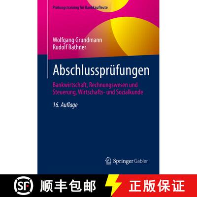 【3-4周达】Abschlussprüfungen : Bankwirtschaft, Rechnungswesen und Steuerung, Wirtschafts- und Sozia... [9783658372408]