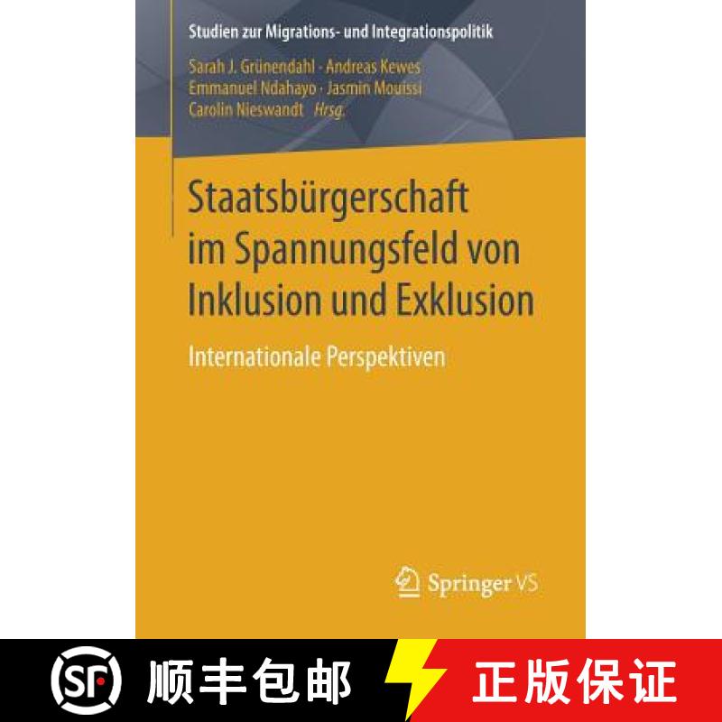 【3-4周达】Staatsbürgerschaft im Spannungsfeld von Inklusion und Exklusion : Internationale Perspekt... [9783658255336]