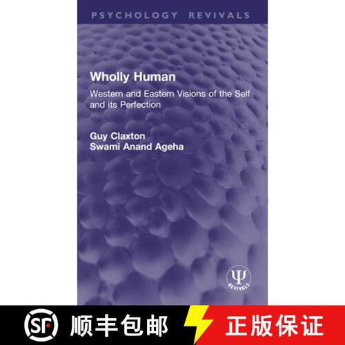 【3-4周达】Wholly Human: Western and Eastern Visions of the Self and its Perfection [9781032954479]
