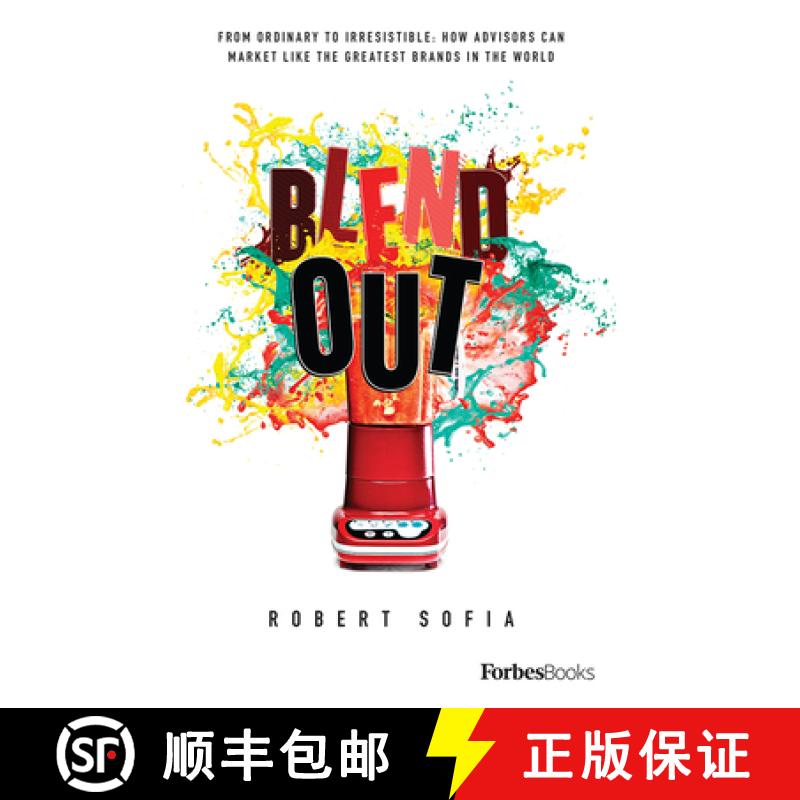 【3-4周达】Blend Out : From Ordinary To Irresistible: How Advisors Can Market Like The Greatest Brand... [9781950863921]