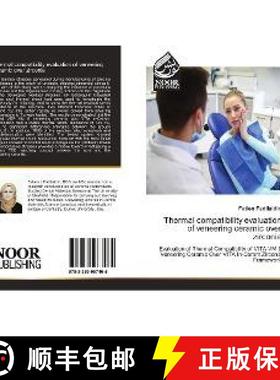 预订 Thermal compatibility evaluation of veneering ceramic over zirconia [9783330967465]