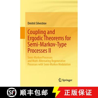 【3-4周达】Coupling and Ergodic Theorems for Semi-Markov-Type Processes II: Semi-Markov Processes and... [9783031893148]