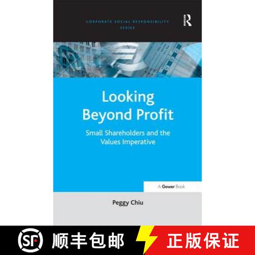 【3-4周达】精装 Looking Beyond Profit : Small Shareholders and the Values Imperative [9780754673378]