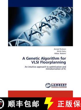 预订 A Genetic Algorithm for VLSI Floorplanning [9783659192388]