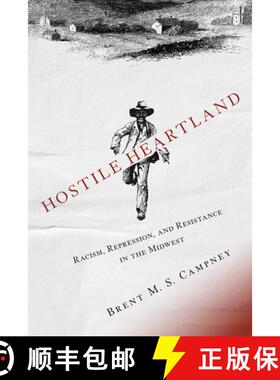 【3-4周达】精装 Hostile Heartland – Racism, Repression, and Resistance in the Midwest [9780252042492]