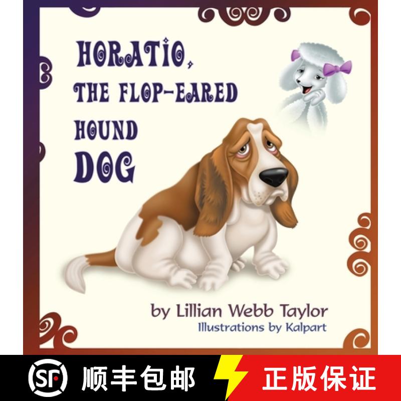 预订 Horatio, the Flop-Eared Hound Dog [9781612049571]