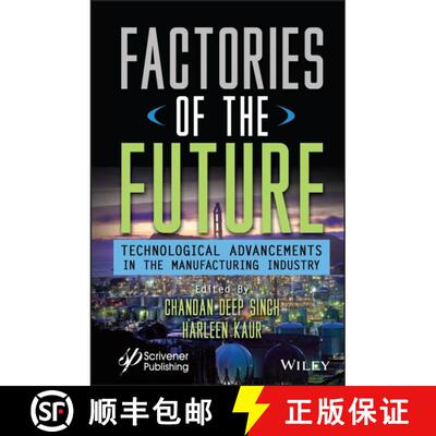 【3-4周达】精装 Factories of the Future – Technological  Advancements in the Manufacturing Industry [9781119864943]