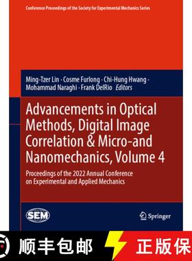 【3-4周达】Advancements in Optical Methods, Digital Image Correlation & Micro-and Nanomechanics, Volu... [9783031174704]