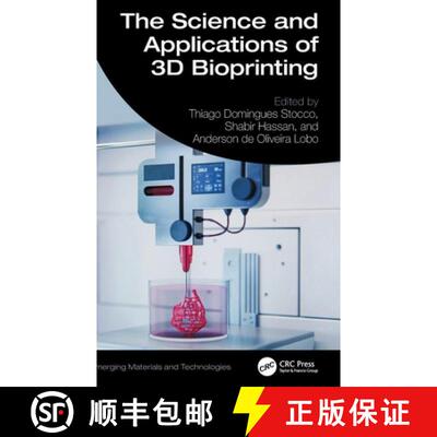 【3-4周达】精装 The Science and Applications of 3D Bioprinting [9781032638140]