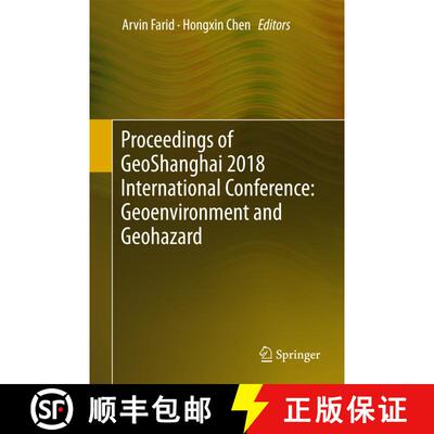 【3-4周达】精装 Proceedings of GeoShanghai 2018 International Conference: Geoenvironment and Geohazard [9789811301278]