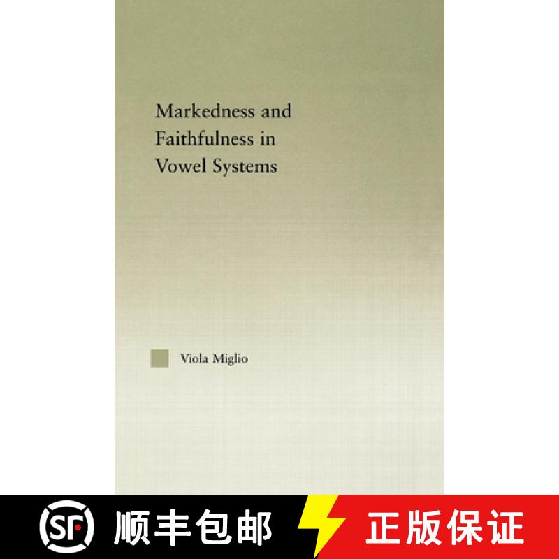 【3-4周达】Interactions between Markedness and Faithfulness Constraints in Vowel Systems [9780415537452]
