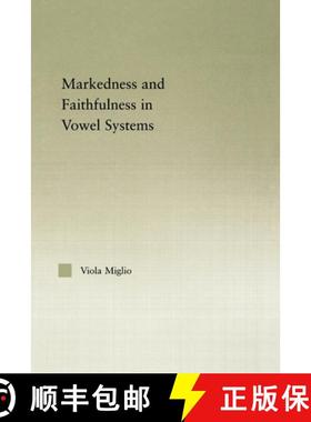 【3-4周达】Interactions between Markedness and Faithfulness Constraints in Vowel Systems [9780415537452]