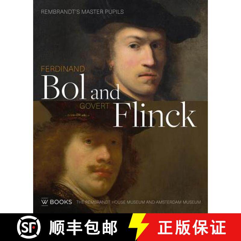 Ferdinand Bol and Govert Flinck: Rembrandt's Master Pupils [9789462582378]