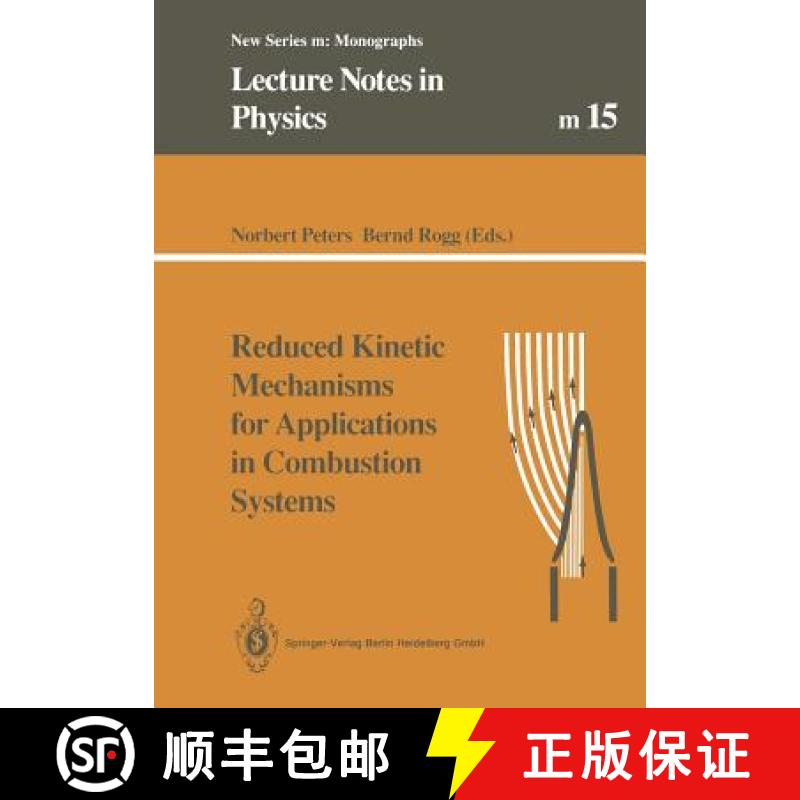 【3-4周达】Reduced Kinetic Mechanisms for Applications in Combustion Systems [9783662139523]