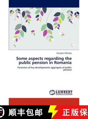 预订 Some Aspects Regarding the Public Pension in Romania [9783847324492]