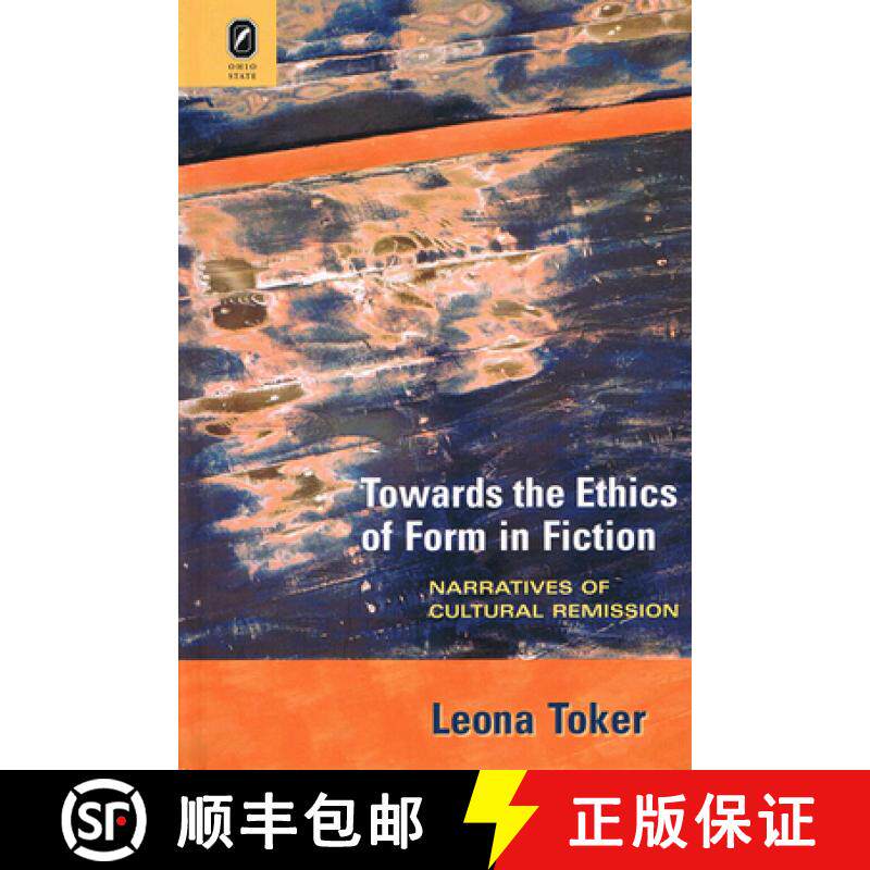 【3-4周达】Towards the Ethics of Form in Fiction: Narratives of Cultural Remission [9780814252550]