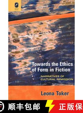 【3-4周达】Towards the Ethics of Form in Fiction: Narratives of Cultural Remission [9780814252550]