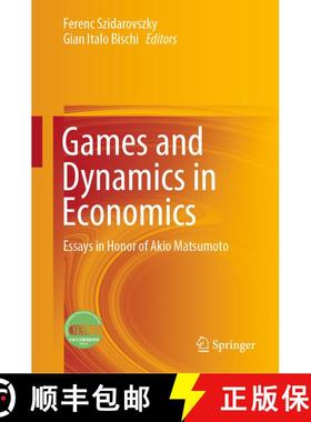 【3-4周达】Games and Dynamics in Economics : Essays in Honor of Akio Matsumoto [9789811536229]