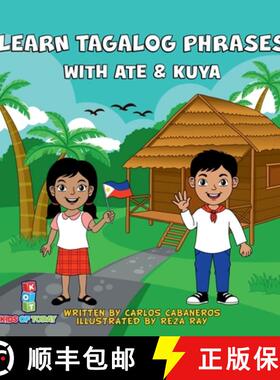 预订 Learn Tagalog Phrases With Ate & Kuya: A fun and exciting book to learn - Written for both c... [9781777649494]