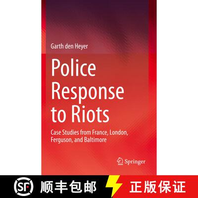 【3-4周达】Police Response to Riots : Case Studies from France, London, Ferguson, and Baltimore [9783030318123]