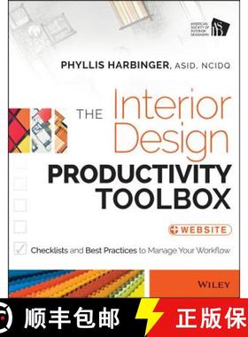 【3-4周达】The Interior Design Productivity Toolbox: Checklists And Best Practices To Manage Your Wor... [9781118680438]