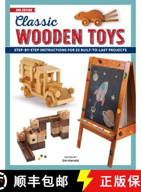 【3-4周达】Classic Wooden Toys : Step-by-Step Instructions for 20 Built to Last Projects [9781950934003]