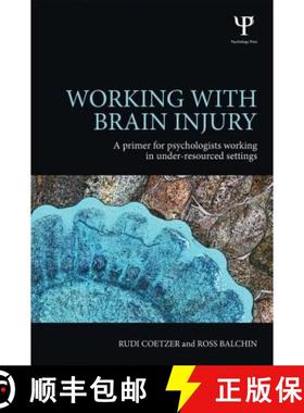 【3-4周达】Working with Brain Injury : A primer for psychologists working in under-resourced settings [9781848723337]