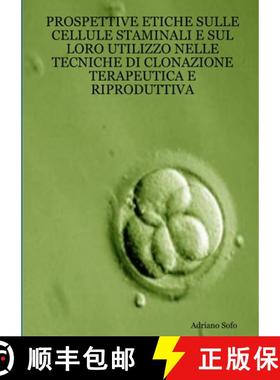 【3-4周达】Prospettive etiche sulle cellule staminali e sul loro utilizzo nelle tecniche di clonazion... [9781291110555]