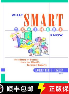 【3-4周达】What Smart Trainers Know: The Secrets Of Success From The World'S Foremost Experts [Wiley... [9780787953867]