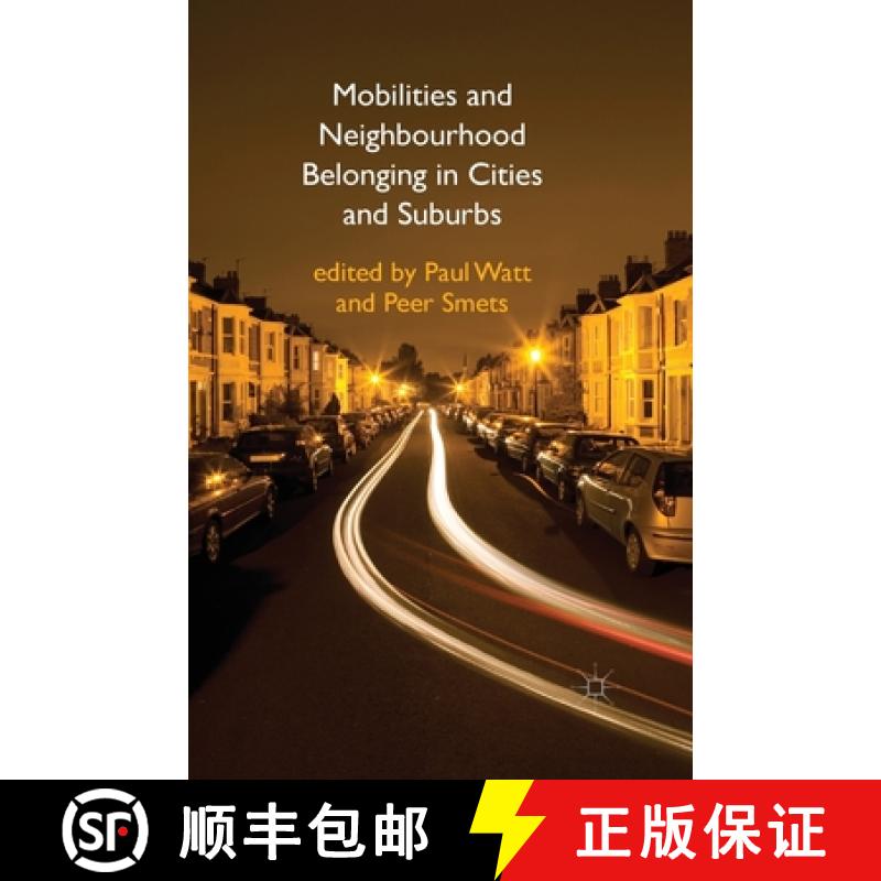 【3-4周达】Mobilities and Neighbourhood Belonging in Cities and Suburbs [9781349434336]