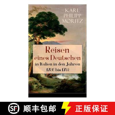 【3-4周达】Reisen eines Deutschen in Italien in den Jahren 1786 bis 1788: Reisebericht in Briefen [9788027318575]