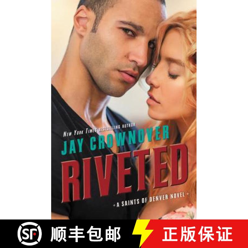 【3-4周达】Riveted: A Saints of Denver Novel [9780062386007]