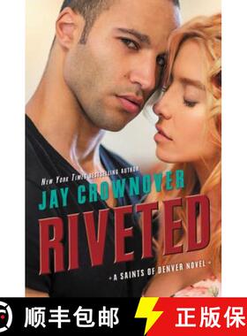 【3-4周达】Riveted: A Saints of Denver Novel [9780062386007]