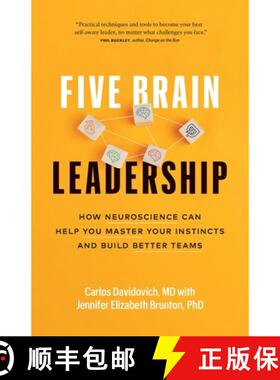 【3-4周达】Five Brain Leadership: How Neuroscience Can Help You Master Your Instincts and Build Bette... [9781774582732]
