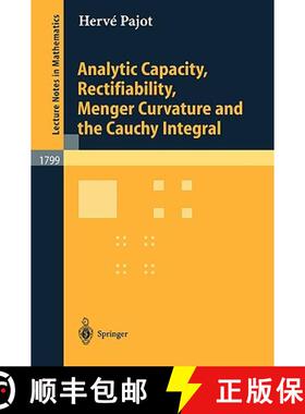 【3-4周达】Analytic Capacity, Rectifiability, Menger Curvature and Cauchy Integral [9783540000013]
