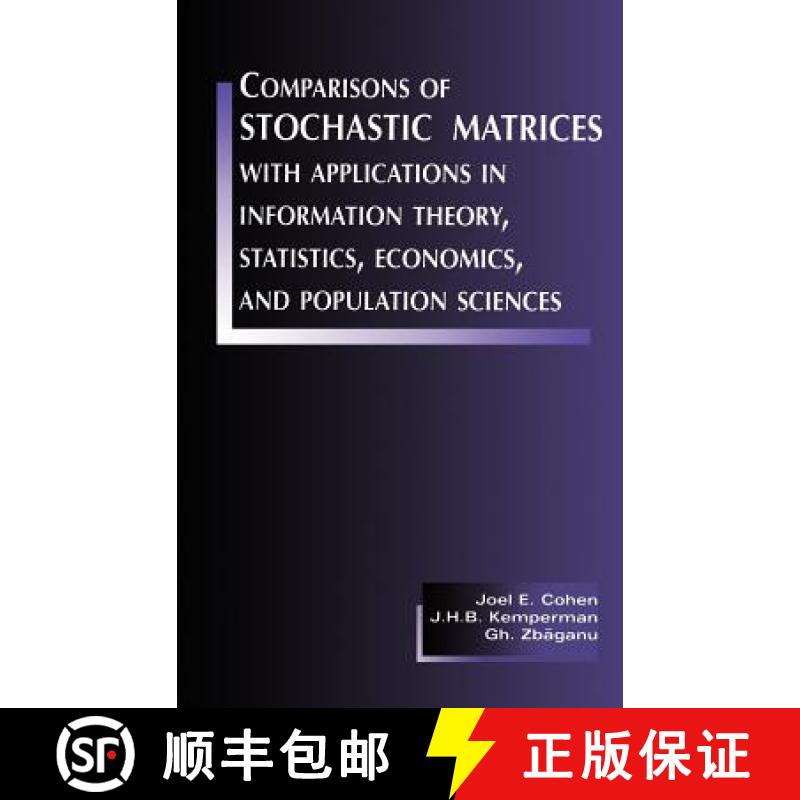 【3-4周达】Comparisons of Stochastic Matrices with Applications in Information Theory, Statistics, Ec... [9780817640828]