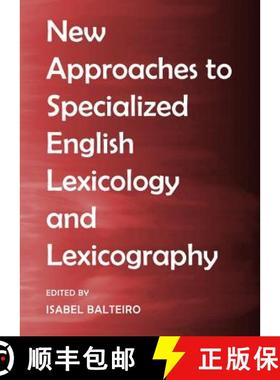 预订 New Approaches to Specialized English Lexicology and Lexicography [9781443825771]