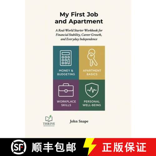 【3-4周达】My First Job and Apartment: A Real-World Starter Workbook for Financial Stability, Career ... [9781948593700]