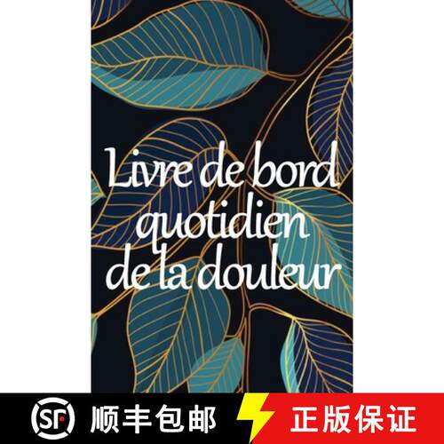 【3-4周达】Livre de bord quotidien de la douleur: Livre de bord premium pour noter la date, l'énergi... [9783986083854]