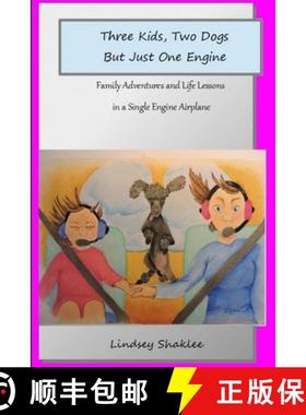 【3-4周达】Three Kids, Two dogs, But Just One engine [9781365552328]