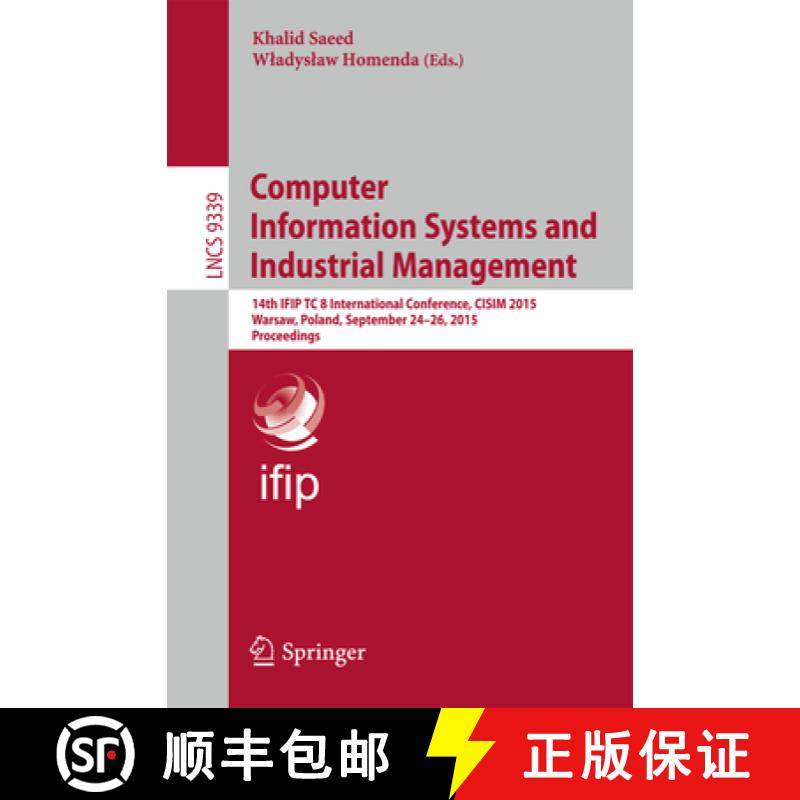 【3-4周达】Computer Information Systems and Industrial Management: 14th IFIP TC 8 International Confe... [9783319243689]