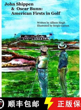 预订 John Shippen & Oscar Bunn: American Firsts in Golf [9781735339542]