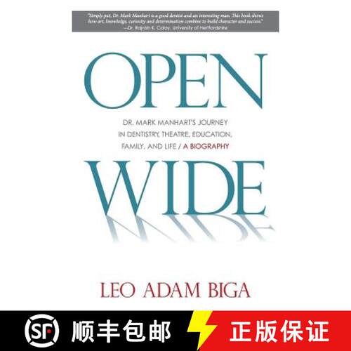 【3-4周达】Open Wide: Dr. Mark Manhart's Journey in Dentistry, Theatre, Education, Family, and Life [9781936840809]
