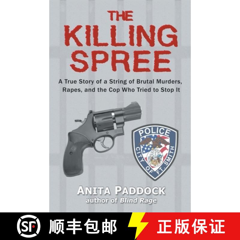 【3-4周达】The Killing Spree: A True Story of a String of Brutal Murders, Rapes, and the Cop Who Trie... [9781683132455]