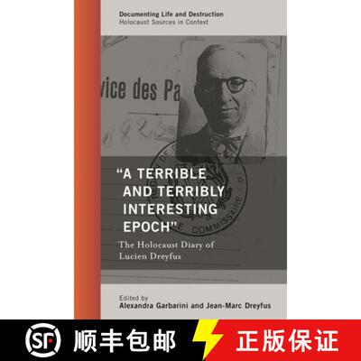 【3-4周达】A Terrible and Terribly Interesting Epoch : The Holocaust Diary of Lucien Dreyfus [9781538155028]