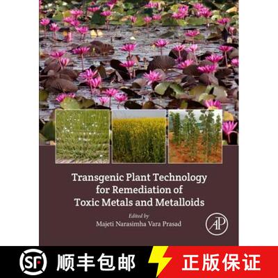 【3-4周达】Transgenic Plant Technology for Remediation of Toxic Metals and Metalloids [9780128143896]