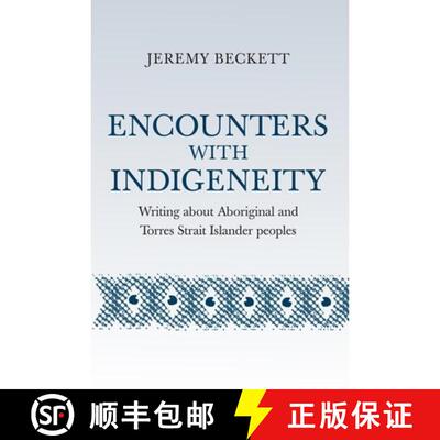 【3-4周达】Encounters with Indigeneity: Writing about Aboriginal and Torres Strait Islander Peoples [9781922059772]